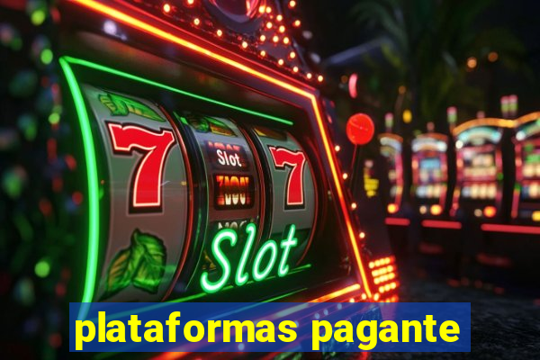 plataformas pagante
